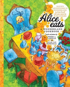 Alice Eats - Lamielle, Pierre A; Rosendaal, Julie van