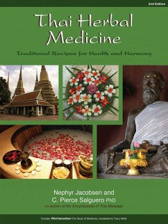 Thai Herbal Medicine: Traditional Recipes for Health and Harmony - Jacobsen, Nephyr; Salguero, C. Pierce