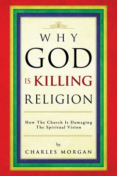 Why God Is Killing Religion