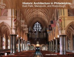 Historic Architecture in Philadelphia: East Falls, Manayunk, and Roxborough: East Falls, Manayunk, and Roxborough - Minardi, Joseph