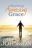 The Deep Reach of Amazing Grace