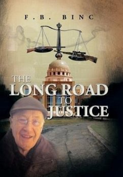 The Long Road to Justice - Binc, F. B.