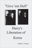 Give 'em Hell Harry's Liberation of Korea