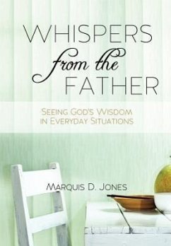 Whispers from the Father - Jones, Marquis D.