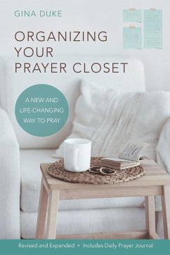 Organizing Your Prayer Closet - Duke, Gina