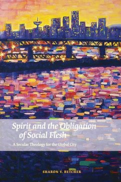 Spirit and the Obligation of Social Flesh - Betcher, Sharon V.