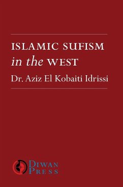 Islamic Sufism in the West - Idrissi, Aziz El Kobaiti