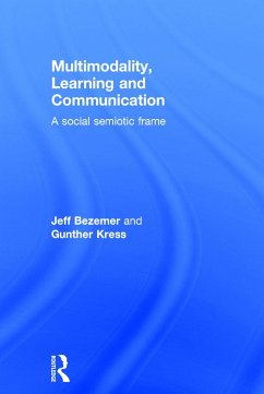 Multimodality, Learning and Communication - Bezemer, Jeff; Kress, Gunther