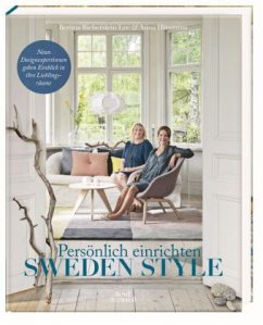 Sweden Style - Persönlich Einrichten - Bieberstein-Lee, Bettina; Hänström, Anna