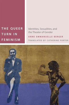 The Queer Turn in Feminism - Berger, Anne Emmanuelle