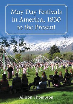 Cover May Day Festivals in America, 1830 to the Present