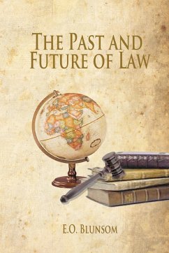 The Past and Future of Law - Blunsom, E. O.