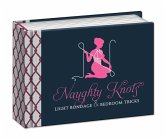 Naughty Knots: Light Bondage and Bedroom Tricks
