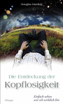 Die Entdeckung der Kopflosigkeit - Harding, Douglas