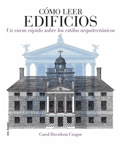 Cómo leer edificios: un curso rápido de como leer los estilos arquitectónicos