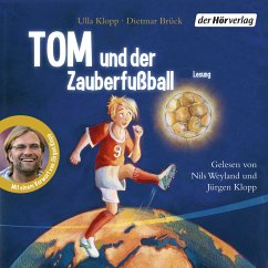 Tom und der Zauberfußball (MP3-Download) - Brück, Dietmar; Klopp, Ulla