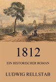 1812 - Ein historischer Roman (eBook, ePUB)