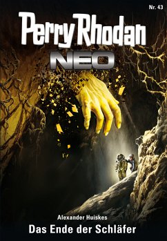 Das Ende der Schläfer / Perry Rhodan - Neo Bd.43 (eBook, ePUB) - Huiskes, Alexander