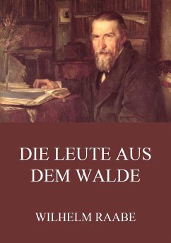 Die Leute aus dem Walde (eBook, ePUB) - Raabe, Wilhelm