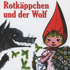 Rotkäppchen Und Der Wolf - Lieder,Märchen Und Geschichten