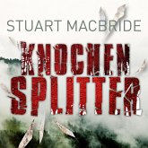 Knochensplitter / Detective Sergeant Logan McRae Bd.7 (MP3-Download)