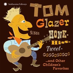 Tom Glazer Sings Honk-Hiss-Tweet-Gggggggggg And - Glazer,Tom