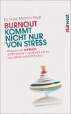 Burnout kommt nicht nur von Stress (eBook, ePUB)