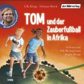 Tom und der Zauberfußball in Afrika (MP3-Download)