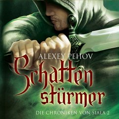 Schattenstürmer / Die Chroniken von Siala Bd.2 (MP3-Download) - Pehov, Alexey