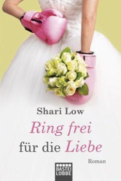Ring frei für die Liebe - Low, Shari