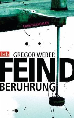 Feindberührung - Weber, Gregor