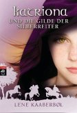 Katriona und die Gilde der Silberreiter / Katriona Bd.1
