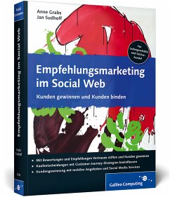 Empfehlungsmarketing im Social Web - Grabs, Anne; Sudhoff, Jan