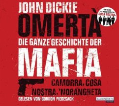 Omertà. Die ganze Geschichte der Mafia - Dickie, John