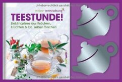 Teestunde!, m. 2 Teefilterhaltern - Müller, Tobias; Grambihler, Anja