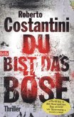 Du bist das Böse / Commissario Balistreri Trilogie Bd.1