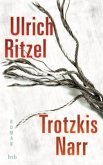 Trotzkis Narr / Kommissar Berndorf Bd.9 Trotzkis Narr / Kommissar Berndorf Bd.9
