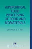 Supercritical Fluid Processing of Food and Biomaterials