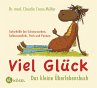 Viel Glück - Das kleine Überlebensbuch - Bild 1