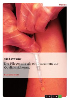 Die Pflegevisite als ein Instrument zur Qualitätssicherung (eBook, ePUB) - Schweizer, Tim