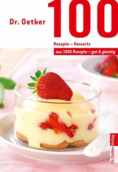 Cover Dr. Oetker 100 Rezepte - Desserts (eBook, ePUB)