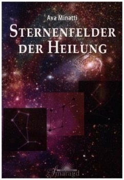 Sternenfelder der Heilung - Minatti, Ava