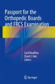 Passport for the Orthopedic Boards and FRCS Examination