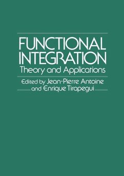 Functional Integration - Antoine, Jean-Pierre;Tirapegui, Enrique