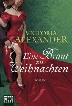 Eine Braut zu Weihnachten - Alexander, Victoria