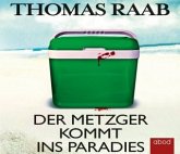 Der Metzger kommt ins Paradies / Willibald Adrian Metzger Bd.6 (Audio-CD)