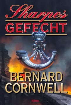 Sharpes Gefecht / Richard Sharpe Bd.12 - Cornwell, Bernard