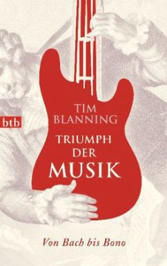 Triumph der Musik - Blanning, Tim