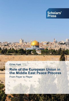 Role of the European Union in the Middle East Peace Process - Ayaz, Erhan