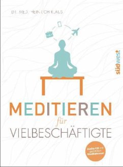 Meditieren für Vielbeschäftigte, m. Audio-CD - Klaus, Heinrich